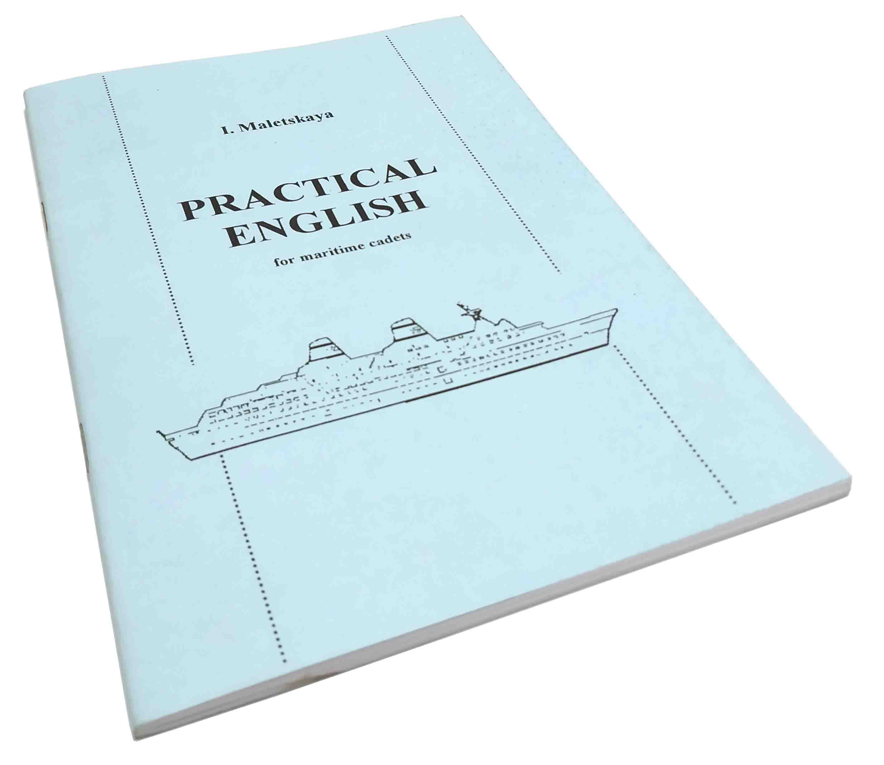 PRACTICAL ENGLISH for maritime cadets I.Maletskaya