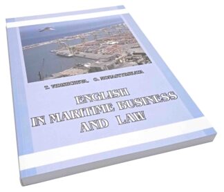 ENGLISH IN MARITIME BUSINESS AND LAW T.VIDISHCHEVA, O.MONASTYRSKAYA